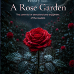 Poetry from a Rose Garden
